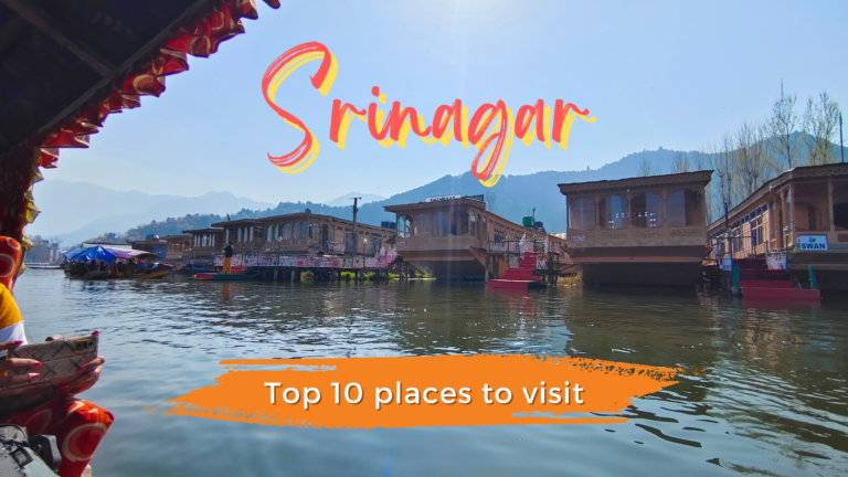 Top 10 best places to visit in Srinagar