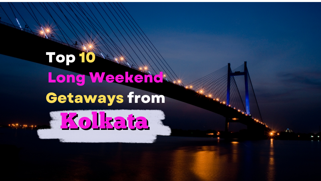 weekend tour from kolkata in august