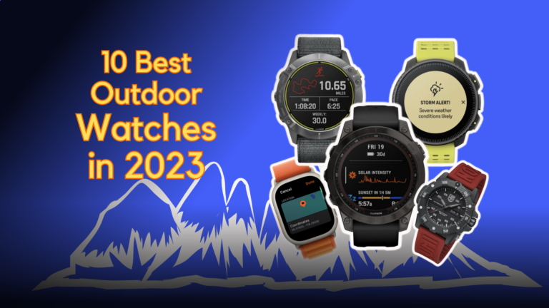 10 Best Outdoor Watches in 2023: Hiking & Backpacking